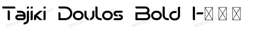Tajiki Doulos Bold I字体转换